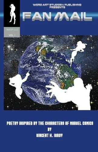 Fanmail: Poetry Inspired by the Characters of Marvel Comics — Superhero Comics