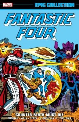 Fantastic Four Epic Collection: Counter-Earth Must Die — Superhero Comics