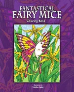 Fantastical Fairy Mice: Coloring Book