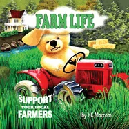 Farm Life: Support Your Local Farmers