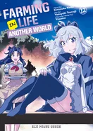 Farming Life in Another World Volume 12