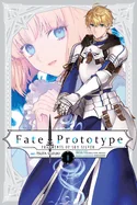 Fate/Prototype: Fragments of Sky Silver, Vol. 1 — Manga