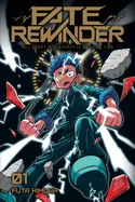 Fate Rewinder: All Great Achievements Require Time, Vol. 1 — Manga