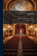 Faust: A Tragedy
