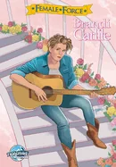 Female Force: Brandi Carlile — Biography Memoir