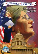 Female Force: Elizabeth Warren — Biography Memoir