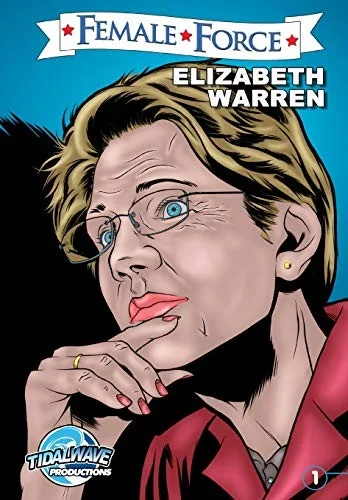 Female Force: Elizabeth Warren — Biography Memoir