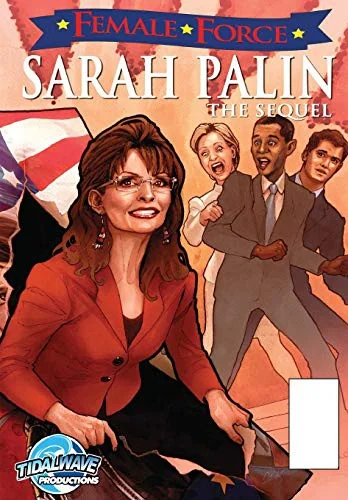 Female Force: Sarah Palin the Sequel