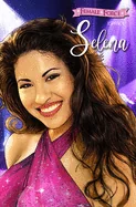 Female Force: Selena — Biography Memoir