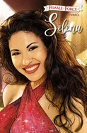 Female Force: Selena EN ESPANOL — Biography Memoir