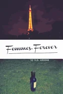 Femmes, Forever
