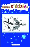 FENEK S'ECLATE ! (Version NB)