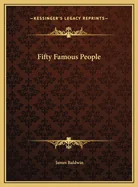 Fifty Famous People
