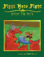 Fight Hero Fight: Enter the Hero