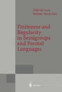 Finiteness and Regularity in Semigroups and Formal Languages (Softcover Reprint of the Original 1st 1999)