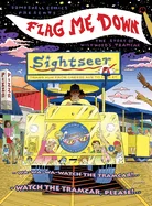 Flag Me Down: The Story of Wildwood's Tramcar