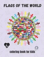 flags of the world coloring book for kids: +30 flags to coloring for your children, no bleed and glossy