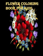 flower coloring book for kids: Coloring book for adults with floral motifs. — Graphic Novels