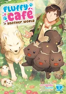 Fluffy Cafa(c) in Another World (Manga) Vol. 2