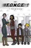 Fonce !: Tome 1