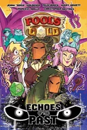 Fool's Gold: Echoes of the Past