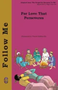 For Love That Perseveres