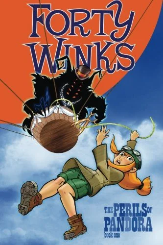 Forty Winks: The Perils Of Pandora Book 1 — Graphic Novels