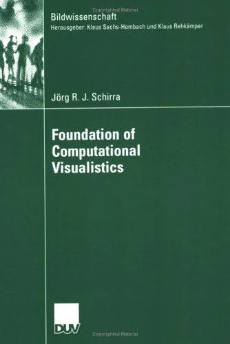 Foundation of Computational Visualistics (Softcover Reprint of the Original 1st 2005)