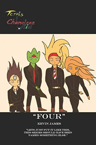 "Four": A Ferris and Chameleon Kid Story