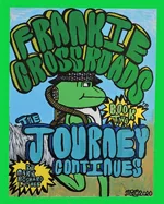 Frankie Crossroads- The Journey Continues — Graphic Novels