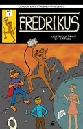 Fredrikus No. 1 (Comic Book): Tales of an Anthropomorphic Dog in a Dystopian Sci-fi World