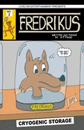 Fredrikus No. 2 (Comic Book): Tales of an Anthropomorphic Dog in a Dystopian Sci-fi World