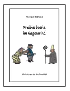 Freibierbowle im Gegenwind: Wirklicher als die Realitat