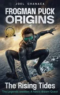 Frogman Puck Origins: The Rising Tides