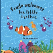 Frudo welcomes his little brother: Read the fabulous story of meet the baby brother — Graphic Novels