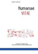 fumetti cristiani. Humanae VITAE: Cristiani e sessualita. Teologia cattolica della sessualita.
