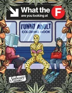 Funny Adult Coloring Book: Fun White Elephant and Gag Gift for Party Lovers & Adults Relaxation filled with Weirdest People Ever Spotted Riding On The