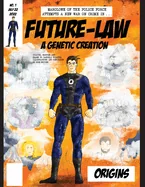 Future-Law: A Genetic Creation — Crime Mystery Comics