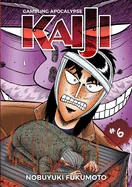 Gambling Apocalypse: Kaiji, Volume 6