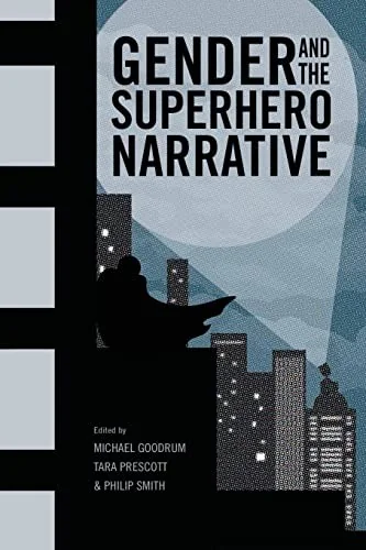 Gender and the Superhero Narrative (Paper)