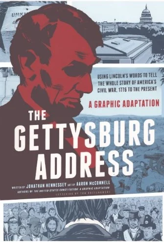 Gettysburg Address: A Graphic Adaptation (Bound for Schools & Libraries)