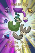 Gherkin Boy and the Dollar of Destiny Activity Book