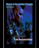 Ghosts of the Golden Triangle: The Illustrated Edition — Sci Fi Comics