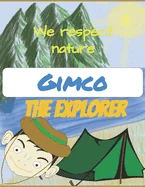 Gimco The explorer We respect nature: Brain Trust Edition — Graphic Novels