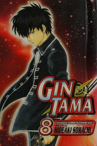 Gin Tama, Vol. 8: Just Slug Your Daughter's Boyfriend and Get It Over with