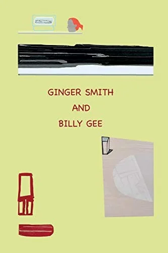 Ginger Smith and Billy Gee: An Optimistic and Utopian Tale — Graphic Novels