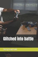 Glitched into battle