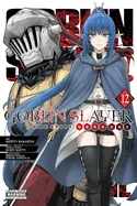 Goblin Slayer Side Story: Year One, Vol. 12 (Manga) — Manga