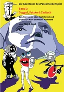 Goggel, Fatzke & Zwitsch: Siebenspiels drittes Abenteuer - Bande dessinee - Von Pidi & Norf