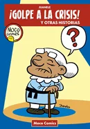 ?Golpe a la Crisis!: y otras historias
